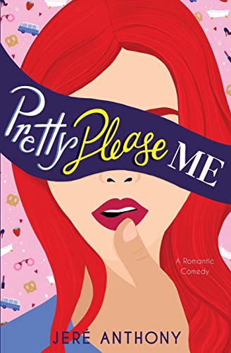 Pretty Please Me: A Friends to Lovers, Dom/Sub Romantic Comedy (Drive Me Crazy, Band 3) von John Catt