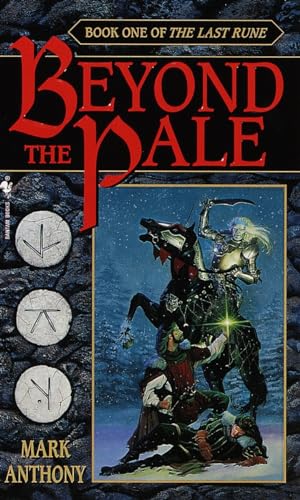 Beyond the Pale: Book One of The Last Rune Beyond the Pale: Book One of The Last Rune