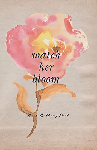Watch Her Bloom von Saint at Seventh