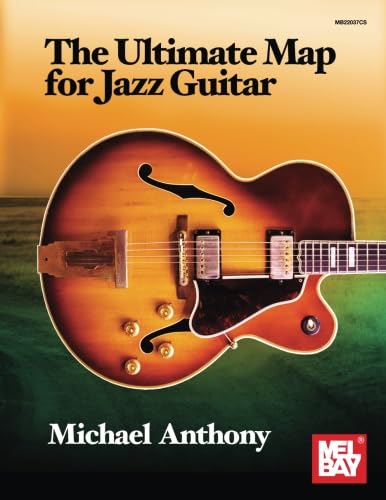 The Ultimate Map for Jazz Guitar von Mel Bay Publications, Inc.