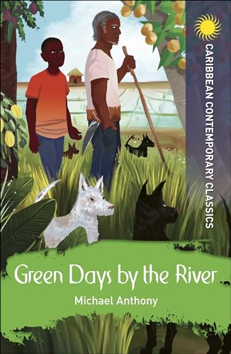 Green Days by the River (Caribbean Contemporary Classics)