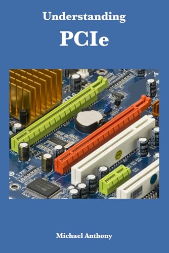 Understanding PCIe von Independently published