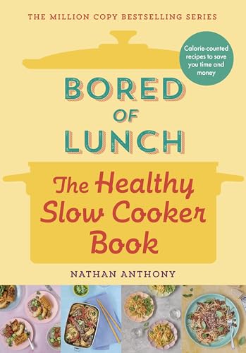 Bored of Lunch: The Healthy Slow Cooker Book: THE NUMBER ONE BESTSELLER von Generic