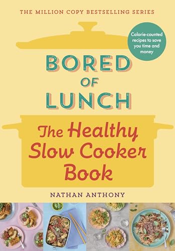 Bored of Lunch: The Healthy Slow Cooker Book: The Number One Bestseller von Generic