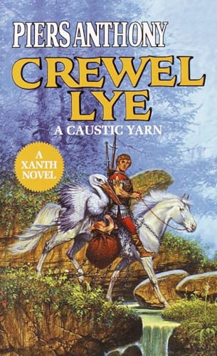 Crewel Lye: A Caustic Yarn (Xanth, Band 8)