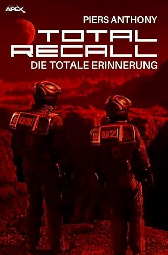 TOTAL RECALL – Die totale Erinnerung: Der Roman zum Film