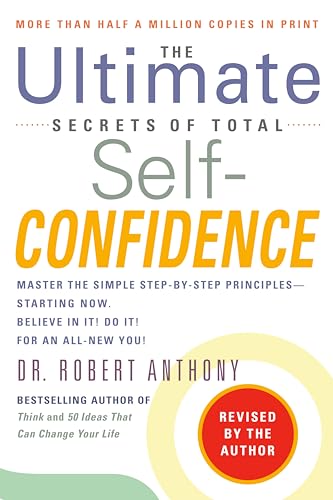 The Ultimate Secrets of Total Self-Confidence: Revised Edition von BERKLEY