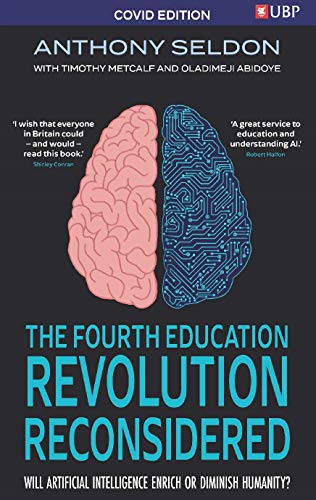 The Fourth Education Revolution Reconsidered: Will Artificial Intelligence Enrich or Diminish Humanity? von Penguin