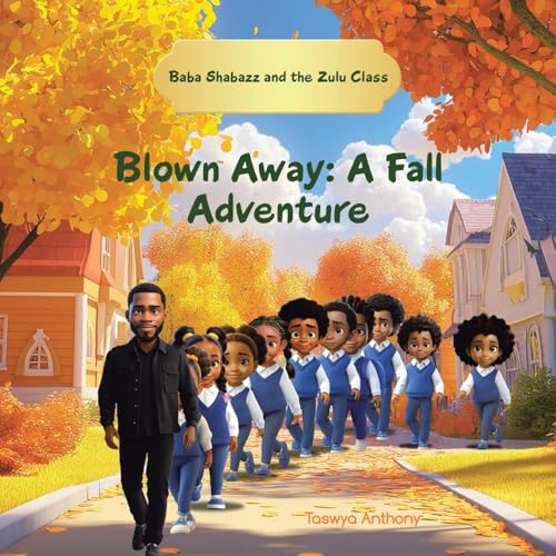 Blown Away: A Fall Adventure von AuthorHouse