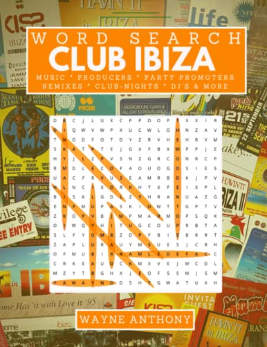 Club Ibiza Word Search Book by Wayne Anthony: The Legendary Club Scene of Ibiza von Independently published