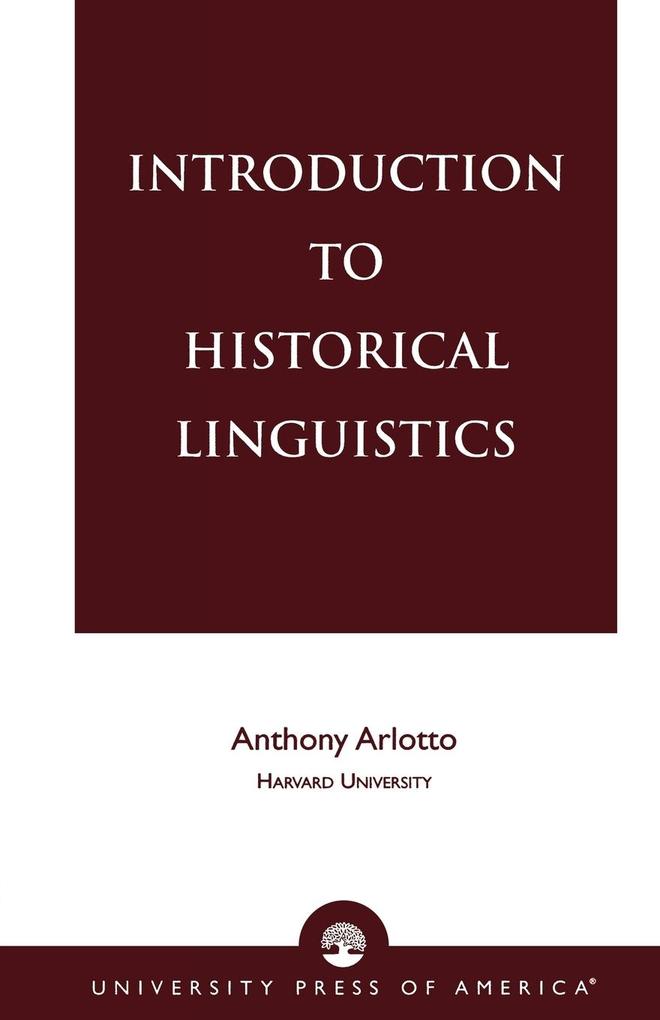 Introduction to Historical Linguistics von University Press of America