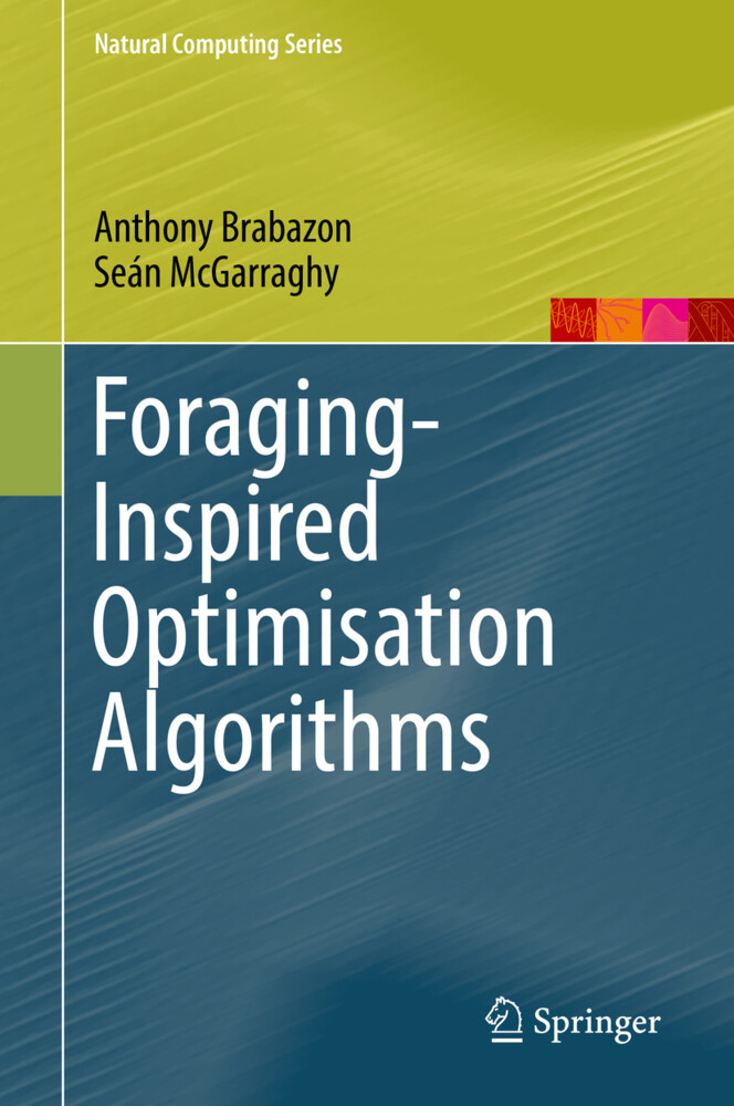 Foraging-Inspired Optimisation Algorithms von Springer International Publishing