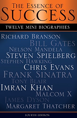 The Essence of Success: 12 Mini Biographies: Richard Branson Bill Gates Nelson Mandela Steven Spielberg Stephen Hawking Chris Evans Frank Sinatra Tony Branson and Virgin to Jeff Bezos and Amazon von CreateSpace Independent Publishing Platform