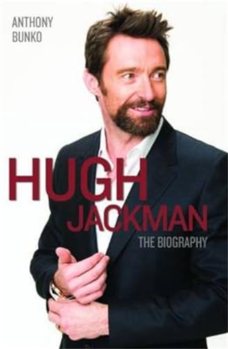 Hugh Jackman: The Biography von John Blake