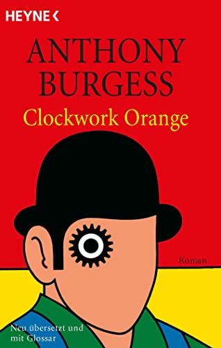 Clockwork Orange: Roman von HEYNE