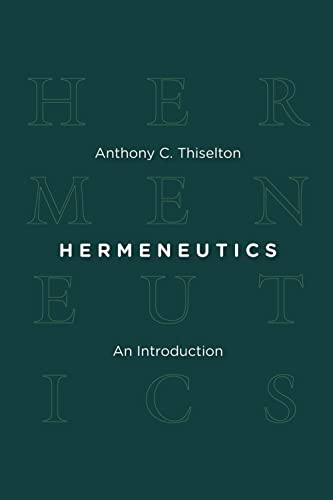 Hermeneutics: An Introduction von William B. Eerdmans Publishing Company