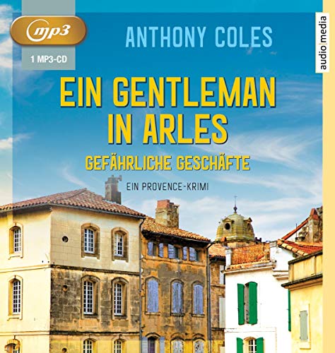 Ein Gentleman in Arles – Gefährliche Geschäfte: MP3 Format, Lesung. Gekürzte Ausgabe von Audio Media