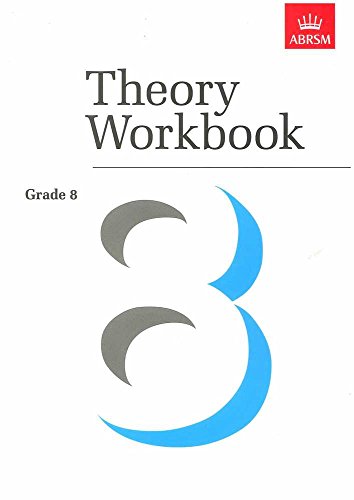 Theory Workbook Grade 8 (Theory workbooks (ABRSM))