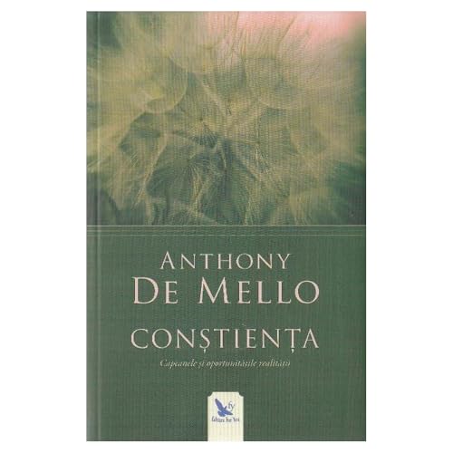 Constienta. Capcanele Si Oportunitatile Realitatii