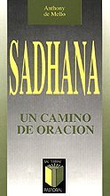 Sadhana, un camino de oración (Pastoral, Band 4) von Editorial Sal Terrae