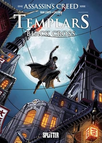 Assassin’s Creed – Templars. Band 1: Black Cross (Assassin's Creed (engl. Reihe))