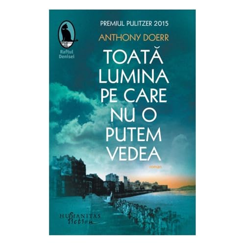 Toata Lumina Pe Care Nu O Putem Vedea