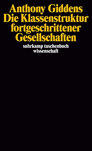 Die Klassenstruktur fortgeschrittener Gesellschaften (suhrkamp taschenbuch wissenschaft) von Suhrkamp Verlag