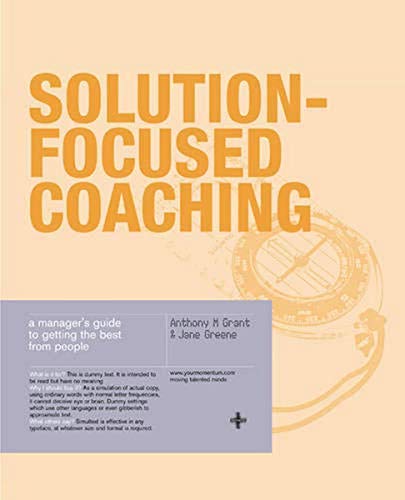 Solution-Focused Coaching: Managing People in A Complex World von Momentum