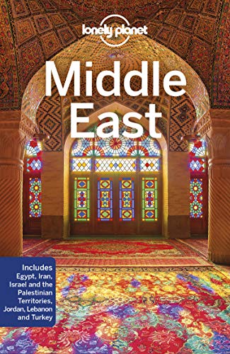 Lonely Planet Middle East: Perfect for exploring top sights and taking roads less travelled (Travel Guide)