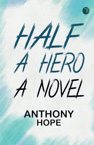 Half a Hero: A Novel von Zinc Read