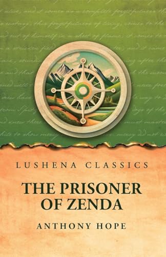 The Prisoner of Zenda von Lushena Books
