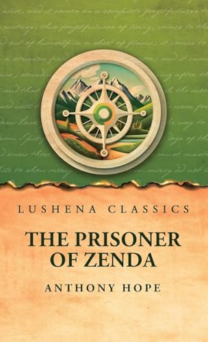 The Prisoner of Zenda von Lushena Books