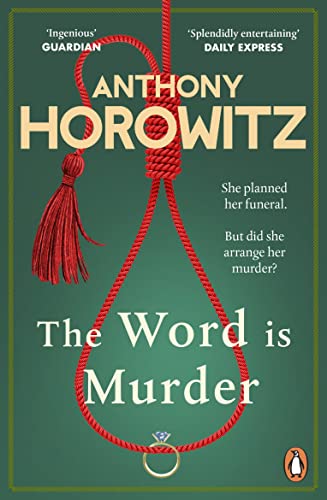 The Word Is Murder: The bestselling mystery from the author of Magpie Murders – you've never read a crime novel quite like this (Hawthorne, 1) von Arrow