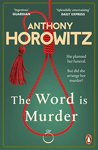 The Word Is Murder: The bestselling mystery from the author of Magpie Murders – you've never read a crime novel quite like this (Hawthorne, 1)