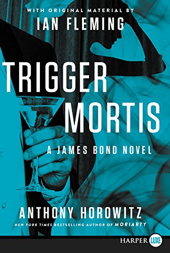 Trigger Mortis: With Original Material by Ian Fleming (James Bond) von HarperLuxe