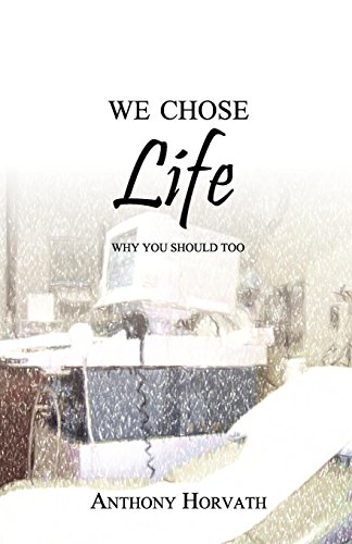 We Chose Life: Why You Should Too We Chose Life: Why You Should Too von Athanatos Publishing Group