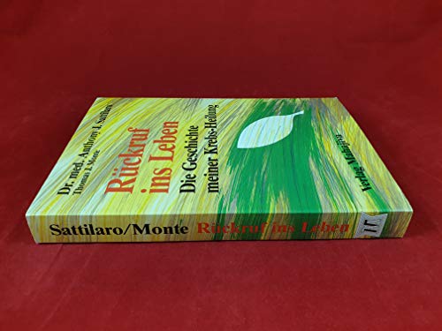 Rückruf ins Leben. Geschichte meiner Krebs-Heilung.: Die Geschichte meiner Krebsheilung von Mahajiva Verlag