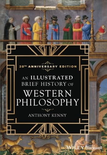 An Illustrated Brief History of Western Philosophy, 20th Anniversary Edition von Wiley-Blackwell