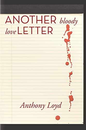 Another Bloody Love Letter von CREATESPACE