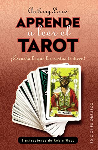 Aprende a leer el tarot: Escucha Lo Que Las Cartas Te Dicen! (CARTOMANCIA)