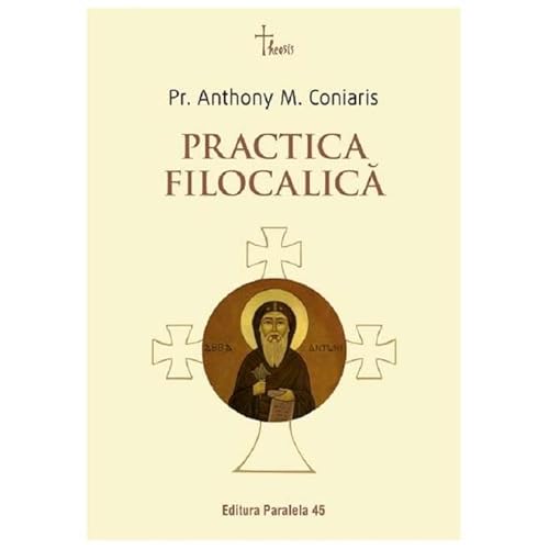 Practica Filocalica von Paralela 45
