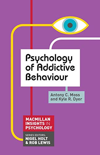 Psychology of Addictive Behaviour (Macmillan Insights in Psychology series) von Red Globe Press