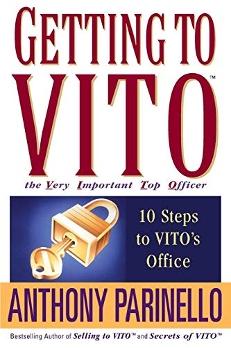 Getting to VITO (The Very Important Top Officer): 10 Steps to VITO's Office von Wiley
