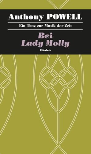 Ein Tanz zur Musik der Zeit / Bei Lady Molly: Roman