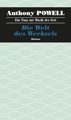 Ein Tanz zur Musik der Zeit / Die Welt des Wechsels: Roman Ein Tanz zur Musik der Zeit / Die Welt des Wechsels: Roman