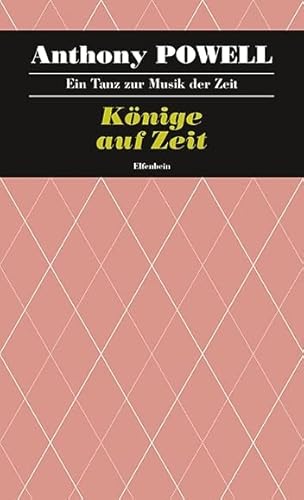 Ein Tanz zur Musik der Zeit / Könige auf Zeit: Roman von Elfenbein Verlag