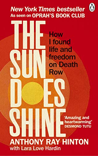 The Sun Does Shine: How I Found Life and Freedom on Death Row (Oprah's Book Club Summer 2018 Selection)