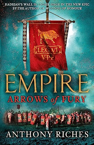 Arrows of Fury: Empire II (Empire series, Band 2)