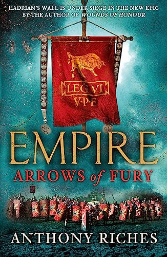 Arrows of Fury: Empire II (Empire series, Band 2)