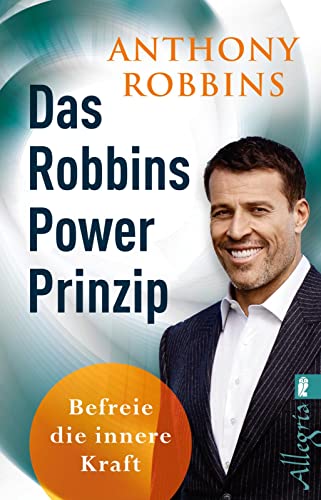 Das Robbins Power Prinzip: Befreie die innere Kraft | Schluss mit Fremdbestimmung, Frustration und Unsicherheit: Der SPIEGEL-Bestseller (0) von Allegria